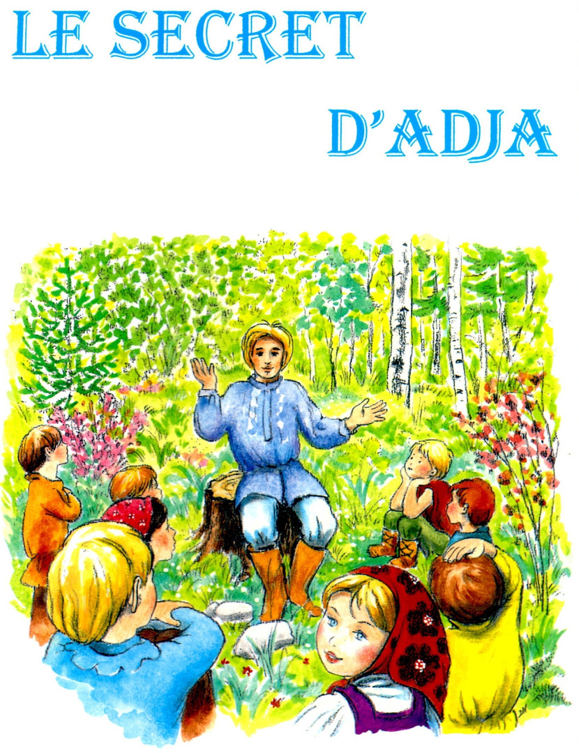 Le secret d'Adja (pour les 4 à 7 ans)